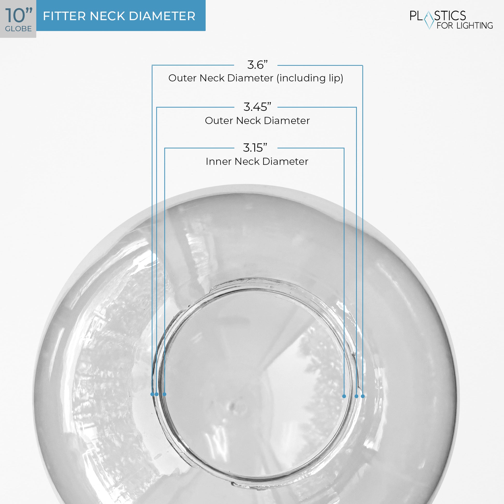 10" Diameter Diameter Clear Acrylic Globe with 4" Neck
